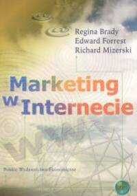Marketing w internecie - Regina Brady, Edward Forrest