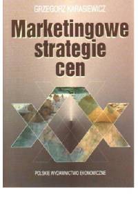 Marketingowe strategie cen - Grzegorz Karasiewicz