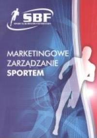 Marketingowe Zarządzanie Sportem - praca zbiorowa