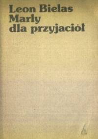 Marly dla przyjaciół - Leon Bielas