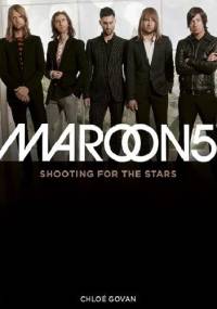 Maroon 5: Shooting for the Stars - Chloé Govan