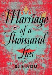 Marriage of a Thousand Lies - SJ Sindu