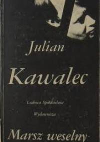 Marsz weselny - Julian Kawalec