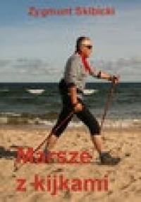 Marsze z kijkami - Zygmunt Skibicki