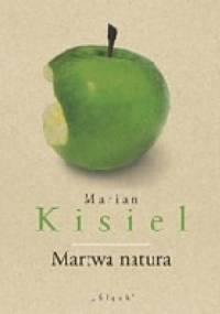 Martwa natura - Marian Kisiel