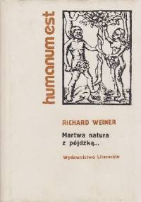 Martwa natura z pójdźką... - Richard Weiner