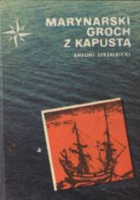 Marynarski groch z kapustą - Antoni Strzelbicki