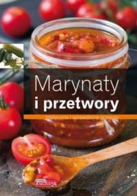 Marynaty i przetwory - Jolanta Bąk