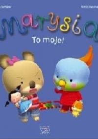 Marysia. To moje! - Alexis Nesme, Nadia Berkane