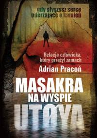 Masakra na wyspie Utøya - Adrian Pracoń