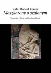 Maszkarony o szalonym - Rafał Leniar