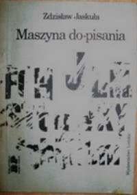 Maszyna do pisania - Zdzisław Jaskuła