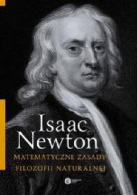 Matematyczne zasady filozofii naturalnej - Isaac Newton