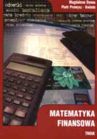 Matematyka finansowa - Magdalena Dynus, Piotr Prewysz-Kwinto