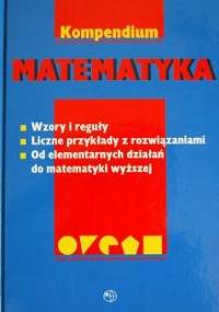 Matematyka. Kompendium