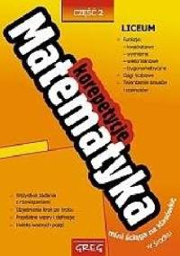 Matematyka. Korepetycje. Liceum. Część 2 - Robert Całka