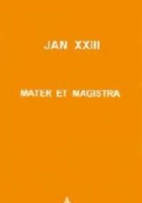 Mater et magistra - Angelo Giuseppe Roncalli