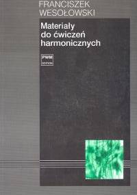 Materiały do ćwiczeń harmonicznych - Franciszek Wesołowski