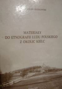 Materiały do etnografii ludu polskiego z okolic Kielc