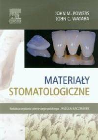 Materiały stomatologiczne - John M. Powers, John C. Wataha