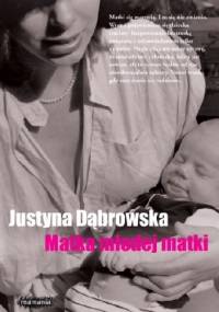 Matka młodej matki - Justyna Dąbrowska
