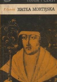 Matka Mortęska - Karol Górski