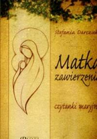 Matka zawierzenia - Stefania Darczuk