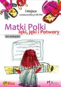 Matki Polki lęki, jęki i Potwory - mattkapolka