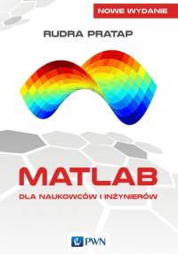 Matlab dla naukowców i inżynierów - Rudra Pratap