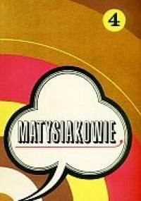 Matysiakowie t.4 - Jerzy Łańcut