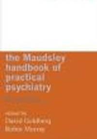 Maudsley Handbook of Practical Psychiatry - David Goldberg