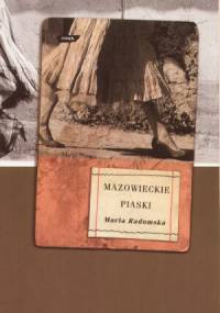Mazowieckie piaski - Maria Joanna Radomska
