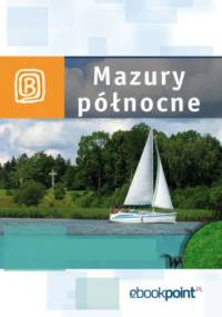 Mazury Północne. Miniprzewodnik - praca zbiorowa