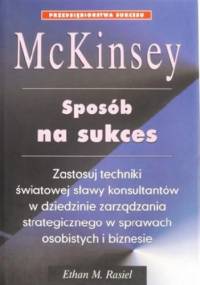 McKinsey: sposób na sukces - Ethan M. Rasiel