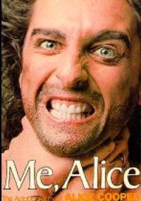 Me, Alice - Vincent Damon Furnier 'Alice Cooper'