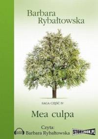 Mea Culpa Saga Część 4 - Barbara Rybałtowska