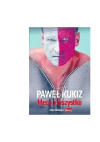 Mecz o wszystko i inne felietony  z "Do Rzeczy" - Paweł Kukiz