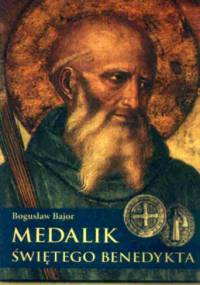Medalik Świętego Benedykta - Bogusław Bajor