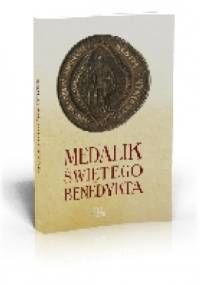 Medalik Świętego Benedykta - red. Szymon Hiżycki OSB