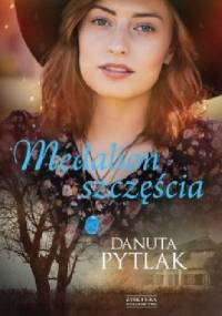 Medalion szczęścia - Danuta Pytlak