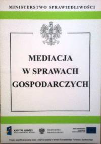 Mediacja w sprawach gospodarczych - Ustawodawca