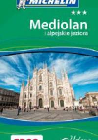 Mediolan i alpejskie jeziora. Udane wakacje - praca zbiorowa