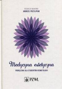 Medycyna estetyczna - Andrzej Przylipiak