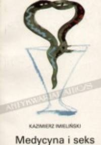 Medycyna i seks - Kazimierz Imieliński