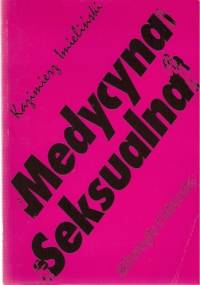 Medycyna seksualna. Mitologia i historia - Kazimierz Imieliński
