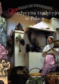 Medycyna tradycyjna w Polsce - Barbara Ogrodowska