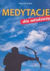 Medytacje dla młodzieży - Klaus W. Vopel