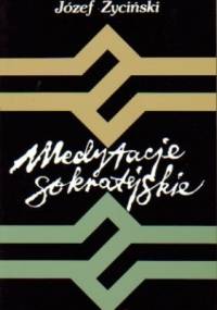 Medytacje sokratejskie - Józef Życiński
