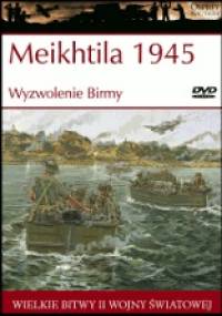 Meikhtila 1945 Wyzwolenie Birmy - Edward M. Young