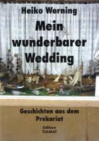 Mein wunderbarer Wedding - Heiko Herning